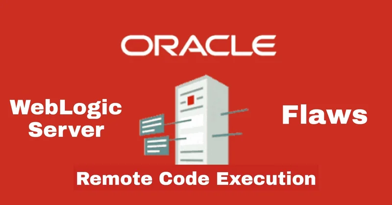 Oracle-Remote-Code-Execution-Weblogic-Server-Flaw