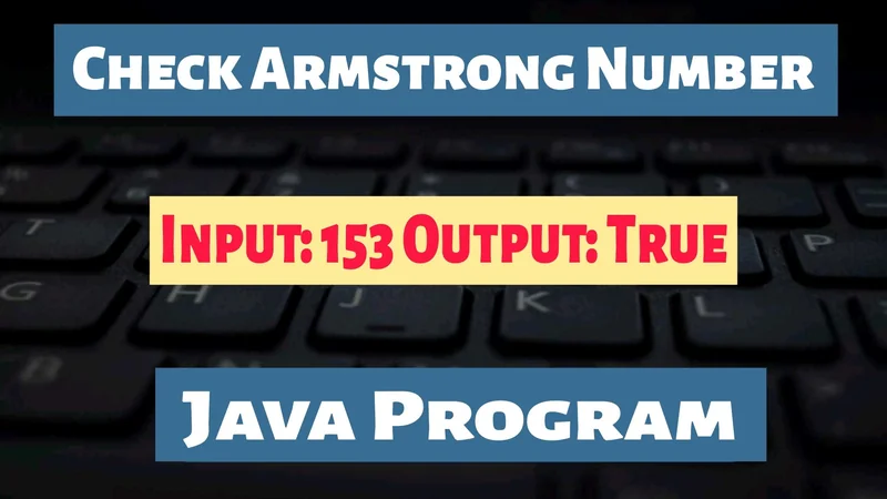 Check Armstrong Number Java Program