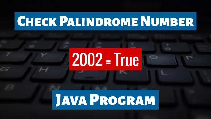 Check Palindrome Number Java Program