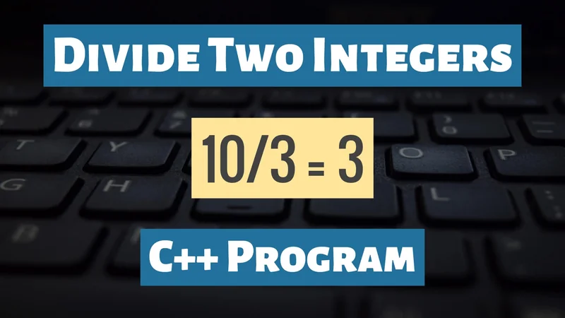 Divide Integers Without Division Arithmetic Operator in C++