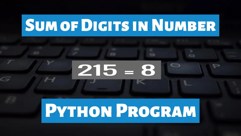 Sum of Digits in Number Python Program