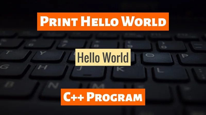 How To Print Hello World in C++