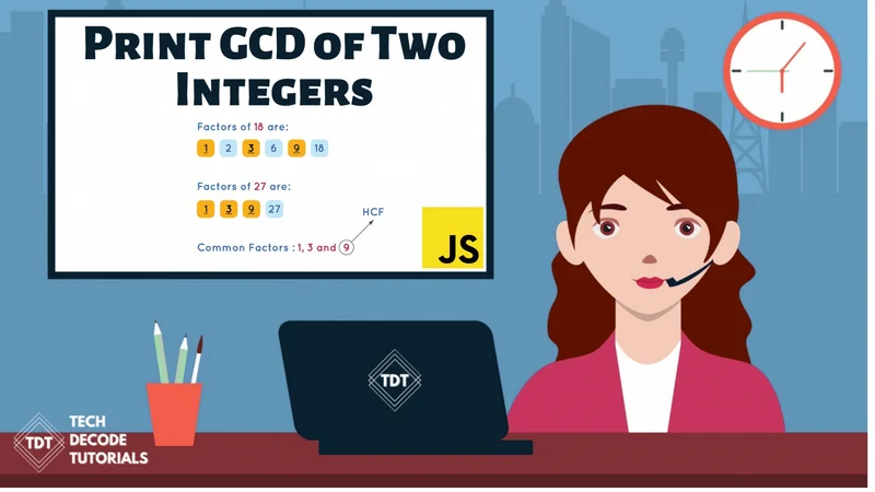 Print HCF of Two Integers in JavaScript