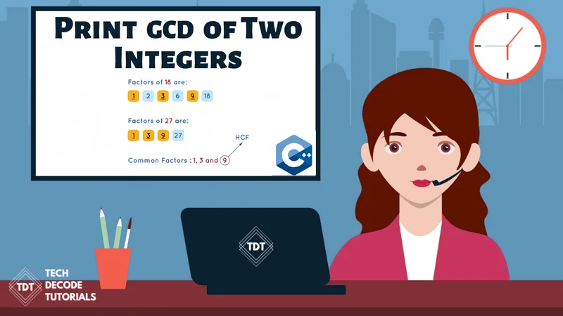 Print GCD of Two Integers in C++